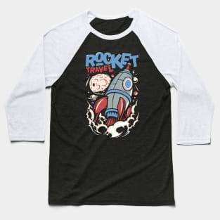 Rocket travel Baseball T-Shirt